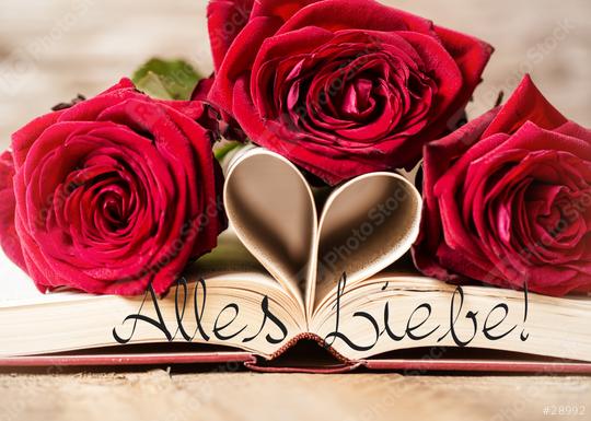 A romantic arrangement featuring three red roses, a book with folded pages forming a heart, and the text "Alles Liebe!" creating a warm and loving message for special occasions
  : Stock Photo or Stock Video Download rcfotostock photos, images and assets rcfotostock | RC Photo Stock.: