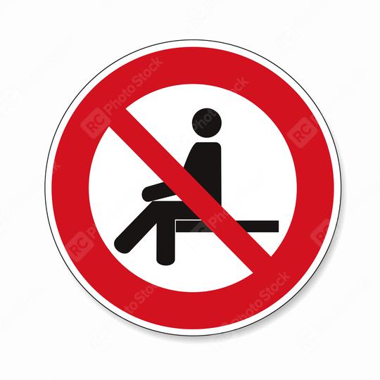 No sitting. Do not sit on surface, prohibition sign, on white background. Vector illustration. Eps 10 vector file.  : Stock Photo or Stock Video Download rcfotostock photos, images and assets rcfotostock | RC Photo Stock.: