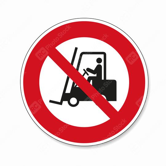 Not allowed forklift. Riding on forklift trucks is forbidden in this area, prohibition sign on white background. Vector illustration. Eps 10 vector file.  : Stock Photo or Stock Video Download rcfotostock photos, images and assets rcfotostock | RC Photo Stock.: