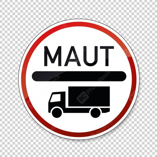 toll obligation for trucks. German traffic sign at a road with toll for heavy trucks on checked transparent background. Vector illustration. Eps 10 vector file.  : Stock Photo or Stock Video Download rcfotostock photos, images and assets rcfotostock | RC Photo Stock.: