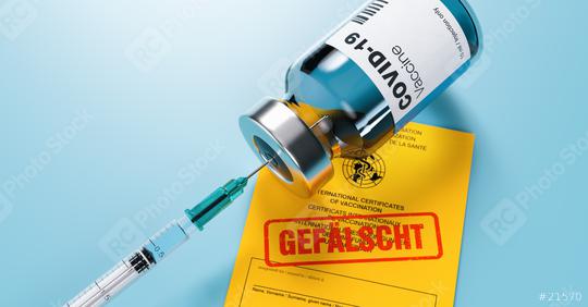 yellow international certificate of vaccination with letters Gefälscht ( German for: Fake or forged ) and syringe and vial Vaccine concept - 3D illustration  : Stock Photo or Stock Video Download rcfotostock photos, images and assets rcfotostock | RC Photo Stock.: